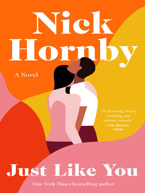 Title details for Just Like You by Nick Hornby - Available